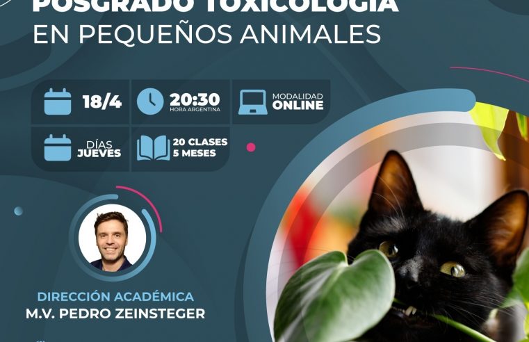 Posgrado «TOXICOLOGÍA EN PEQUEÑOS ANIMALES»